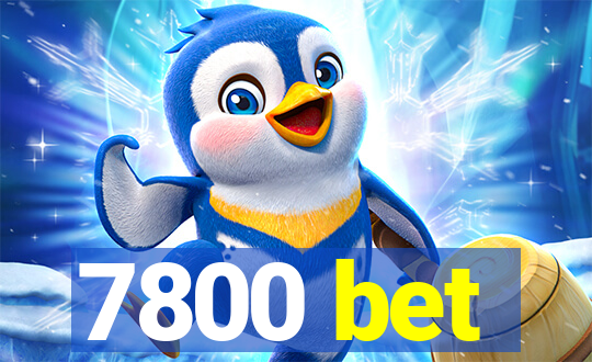 7800 bet